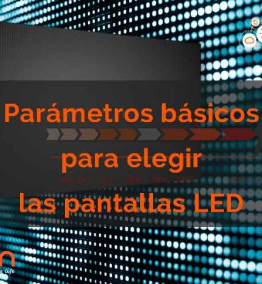 parametros pantalla LED